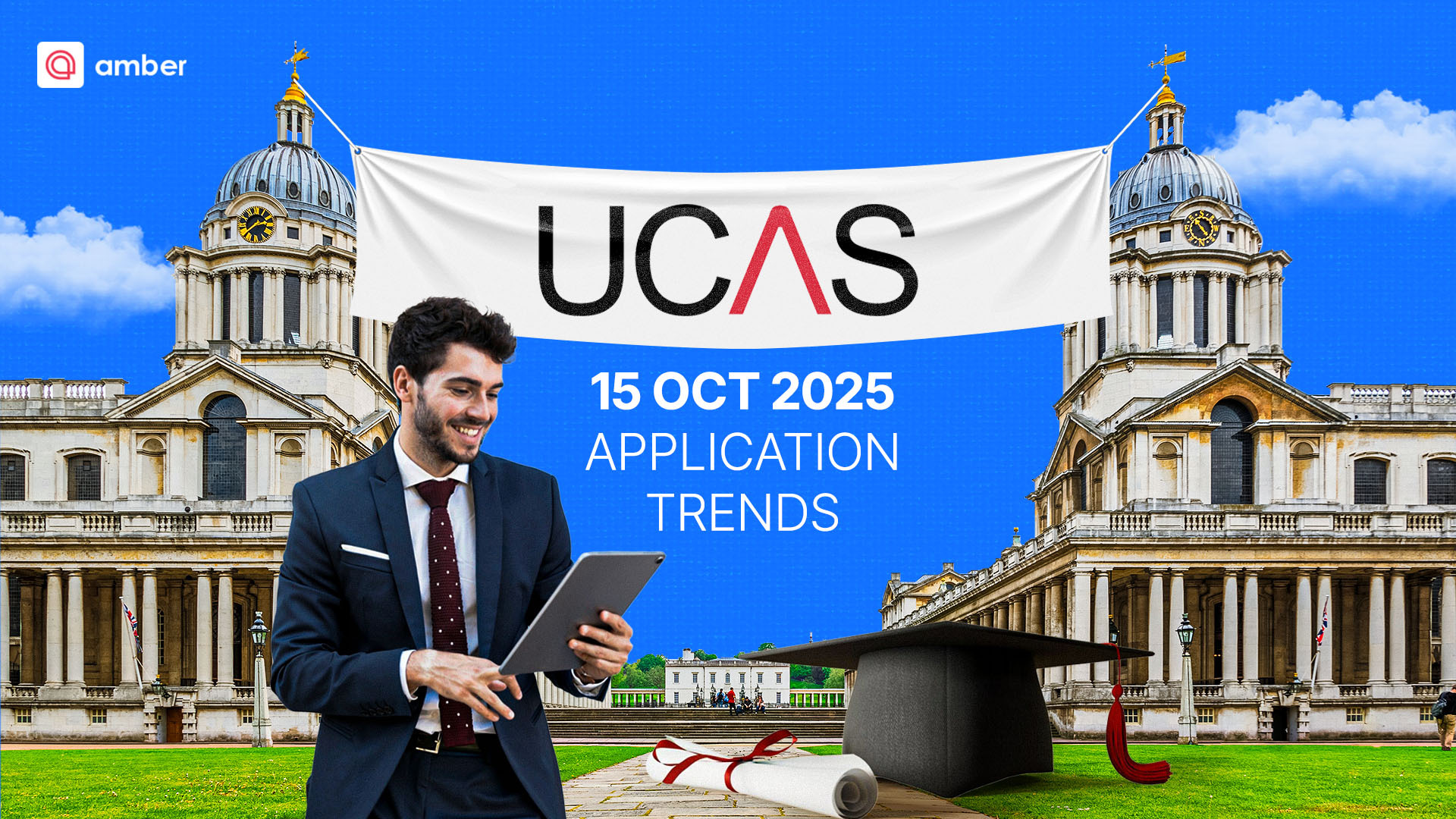 UCAS 15 October ‘25 Deadline: Application Trends & Analysis by Amber Radar