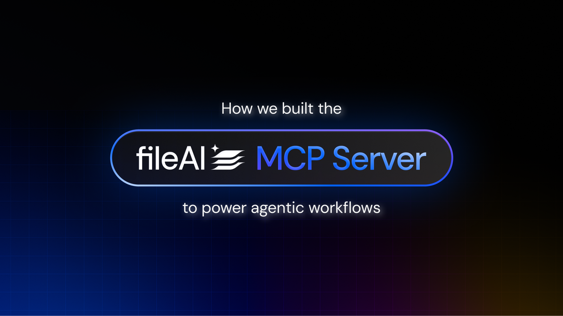 How We Built fileAI’s MCP Server to Power Agentic Workflows
