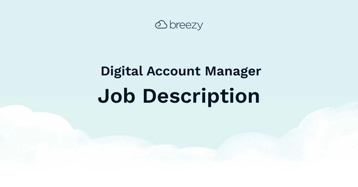 A Digital Account Manager job description template to hire for your Marketing department.