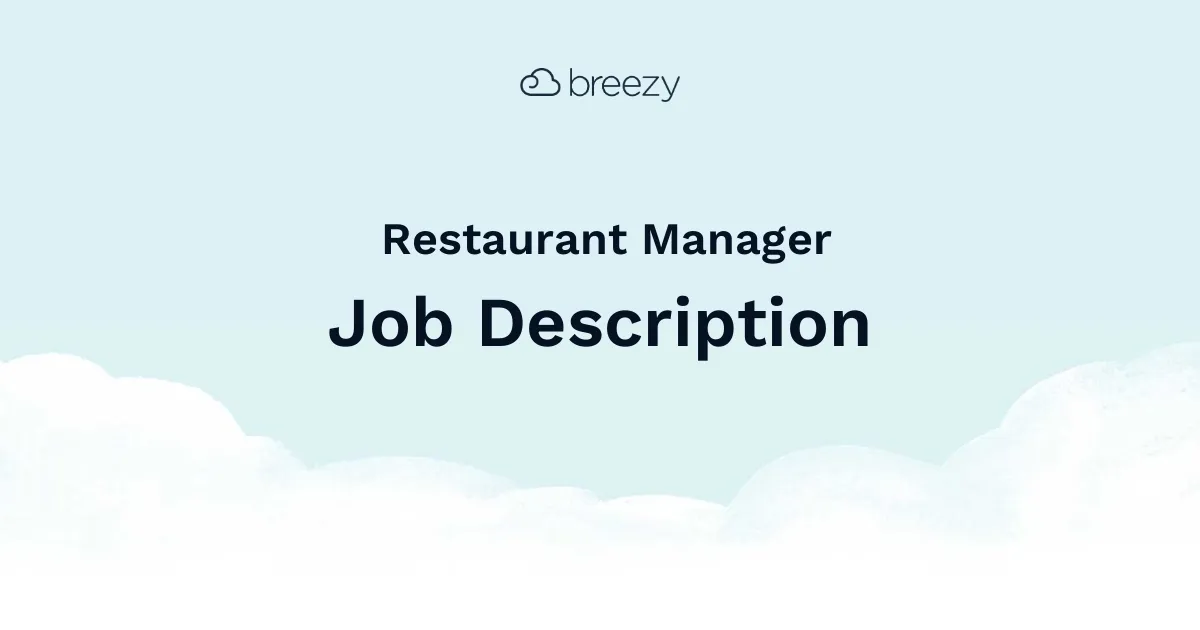 Hiring a Restaurant Manager? Start with a job description template from Breezy HR.