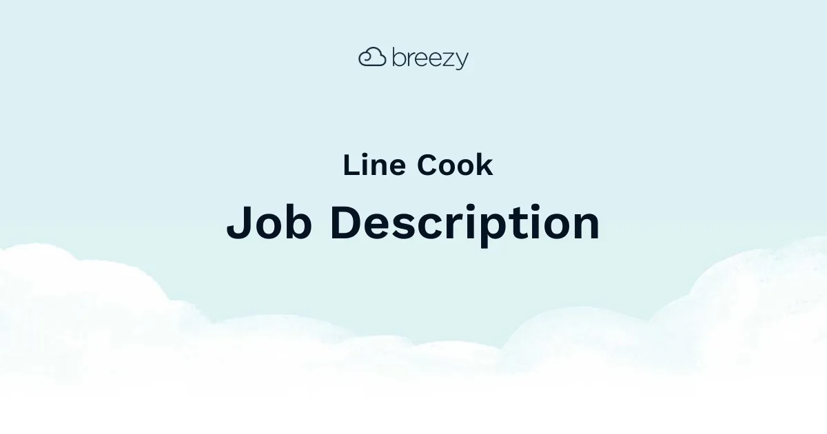 Looking for a Line Cook job description? Get started with Breezy’s Line Cook job description template.