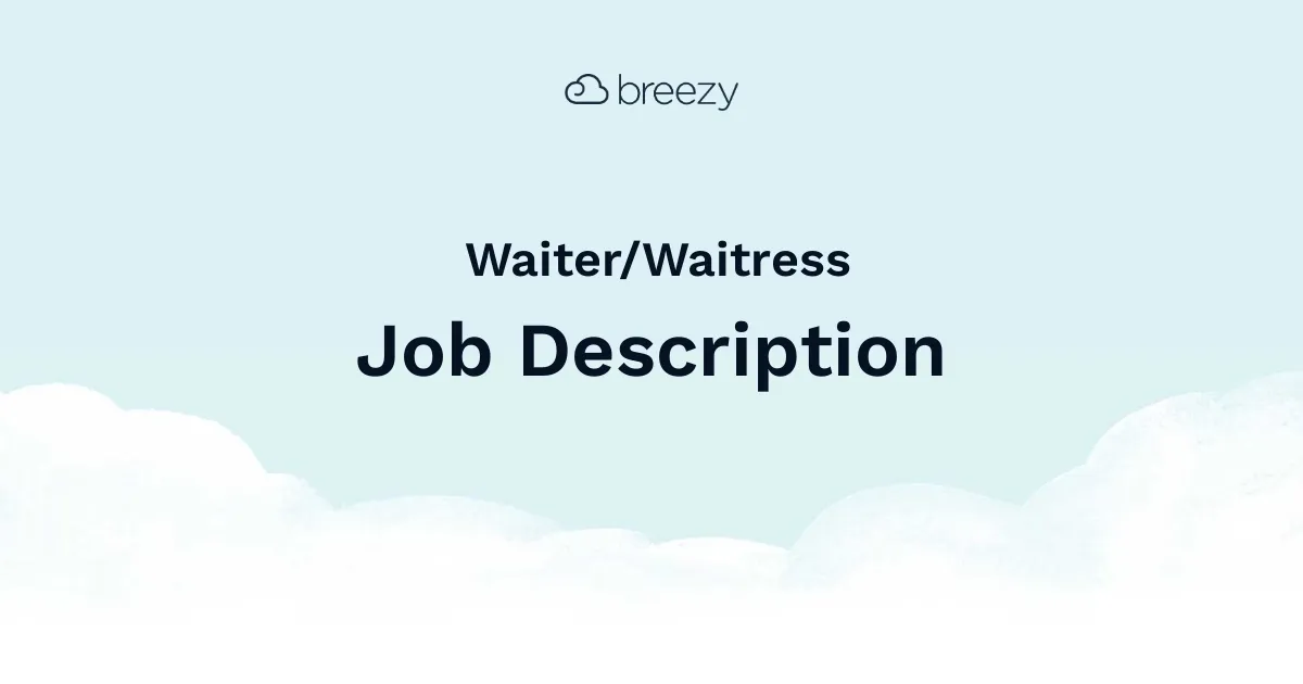 A Waiter/Waitress job description template to hire for your Hospitality department.
