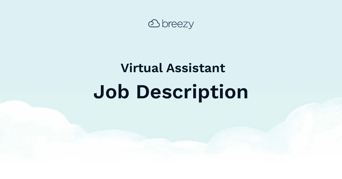 A Virtual Assistant job description template to hire for your Administrative department.