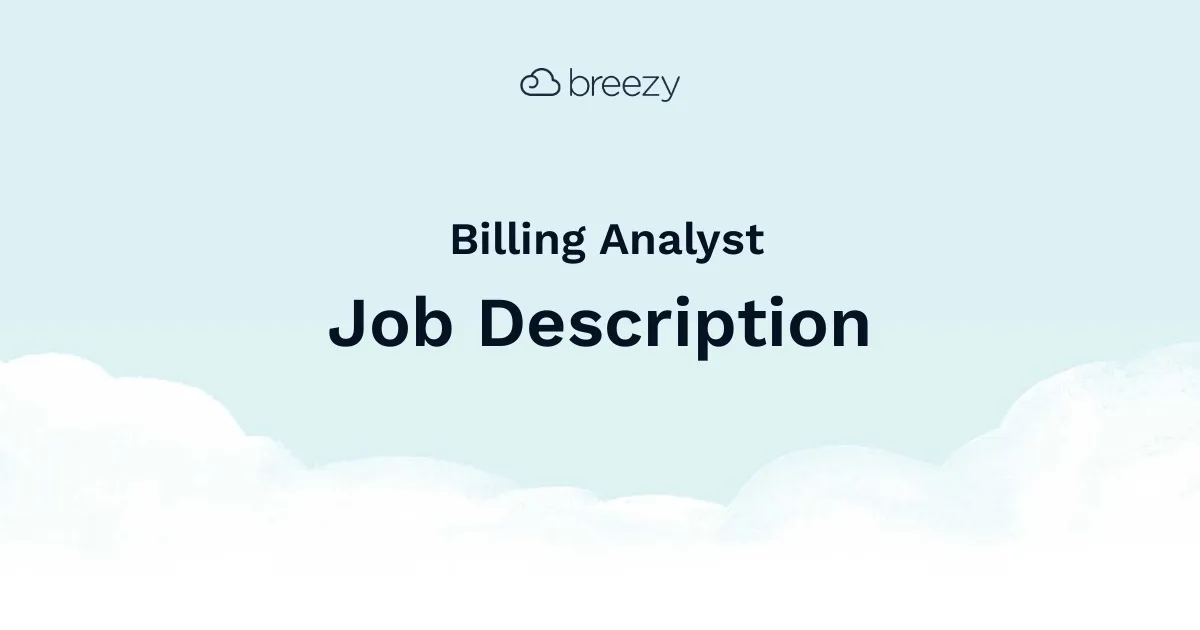 A Billing Analyst job description template to hire for your Accounting department.