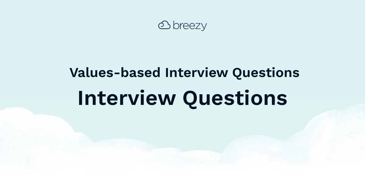 Unitypoint Focus Value Interview Questions Values-based Interview Questions | Breezy HR