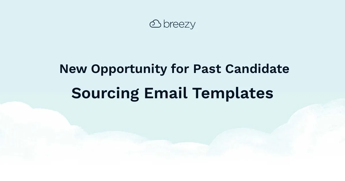 New Opportunity for Past Candidate Email Template makes it easy to keep your candidates engaged throughout every stage in the hiring process.