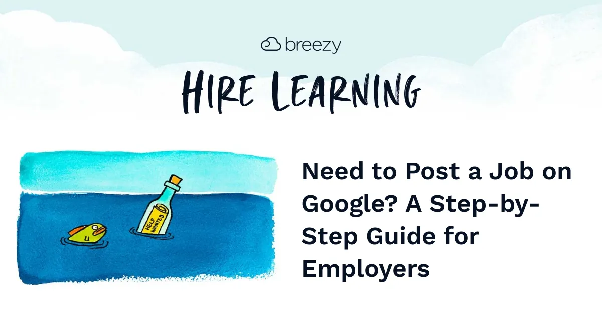 Need to Post a Job on Google? A Simple Guide for Employers | Breezy HR