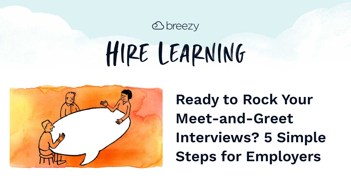 An Employer’s Guide to the Meet-and-Greet Interview | Breezy HR
