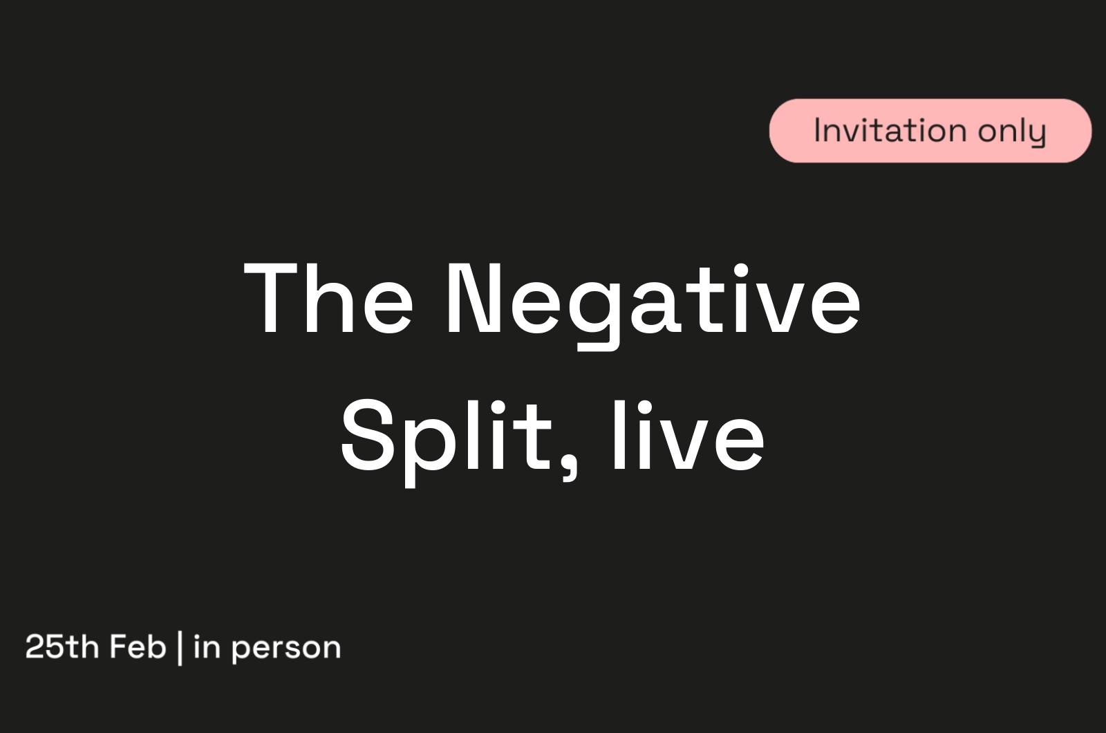 The Negative Split
