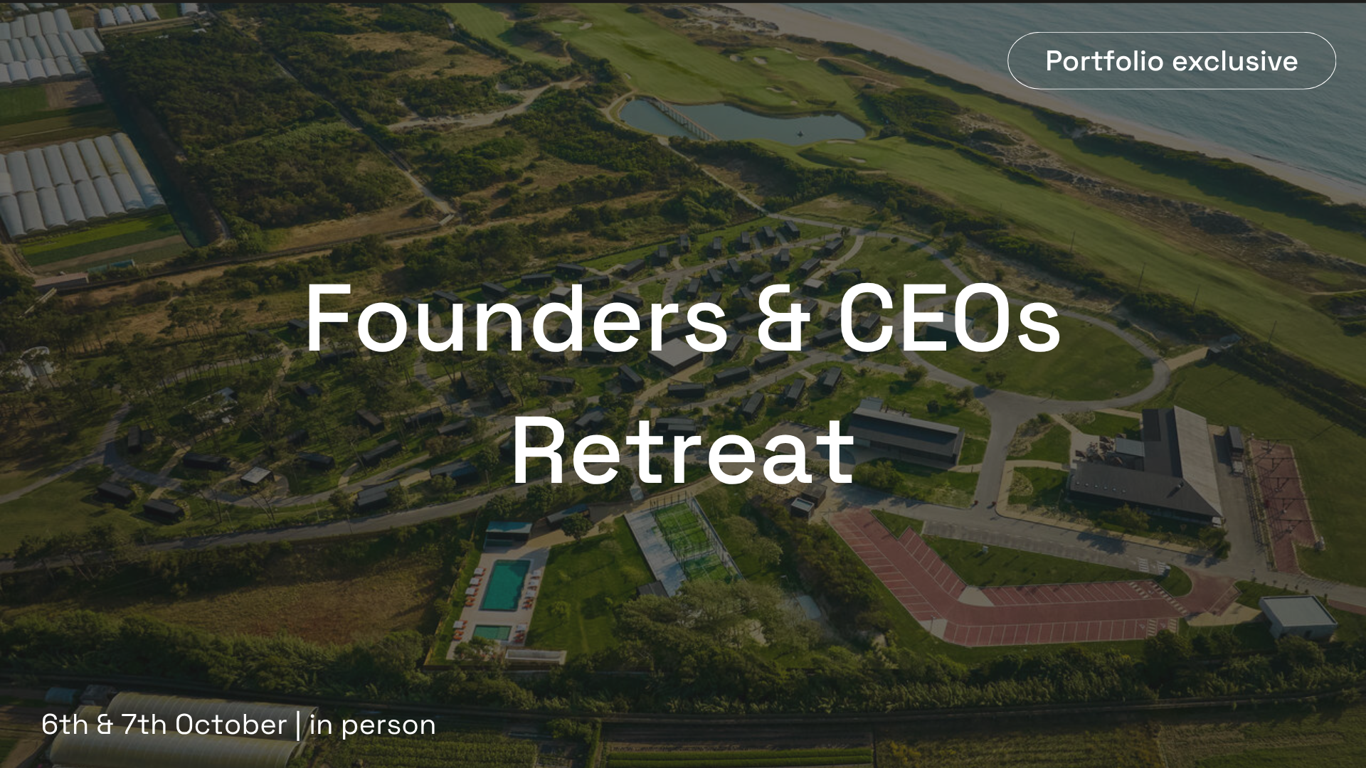 Founders & CEOs Retreat