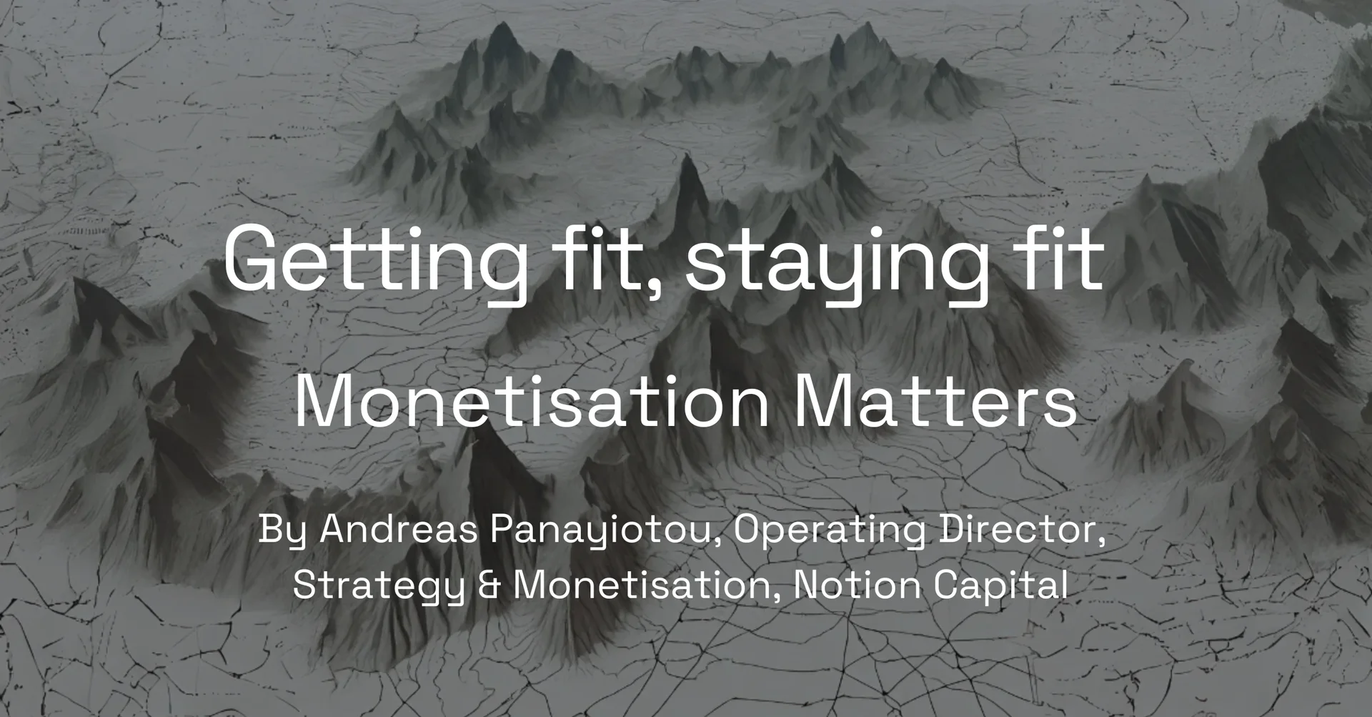 Monetisation Matters Foundations: Getting fit, staying fit