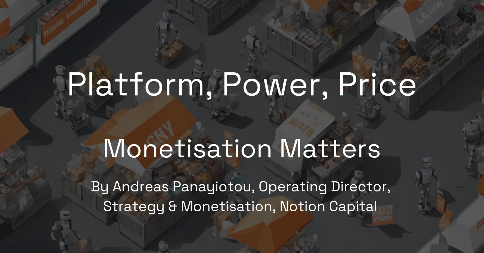Monetisation Matters: Platform, Power, Price
