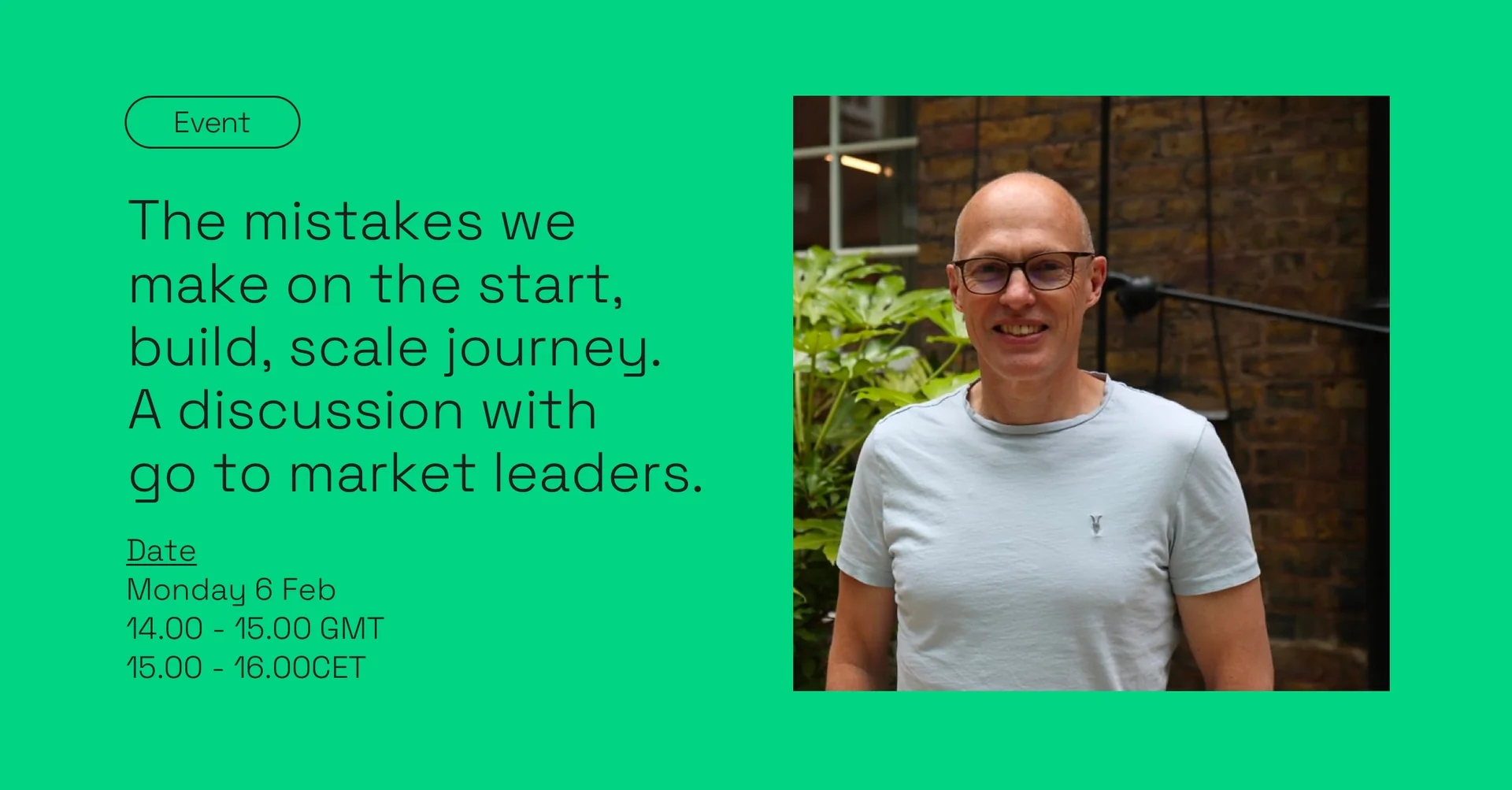 The mistakes we make on the start, build, scale journey. A discussion with go to market leaders.