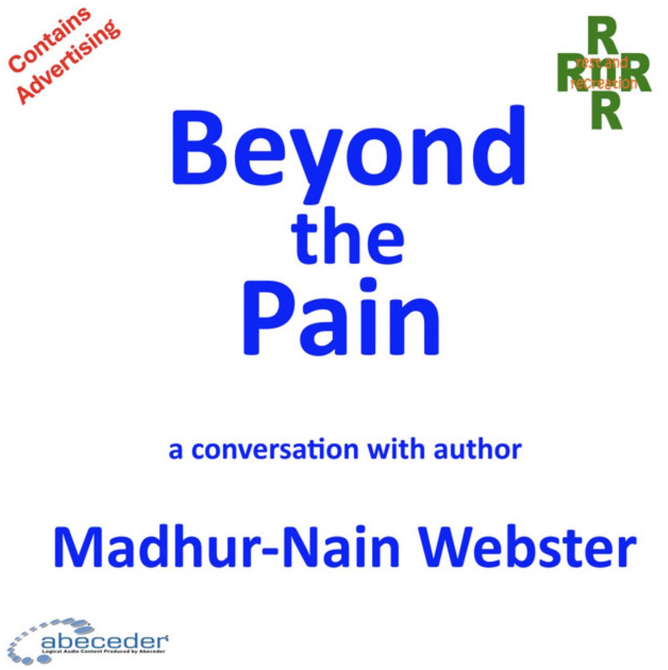 Beyond the Pain - a conversation with author Madhur-Nain Webster