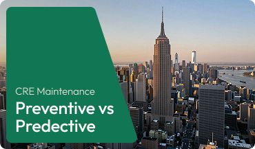Preventive vs Predictive Maintenance for CRE Portfolios