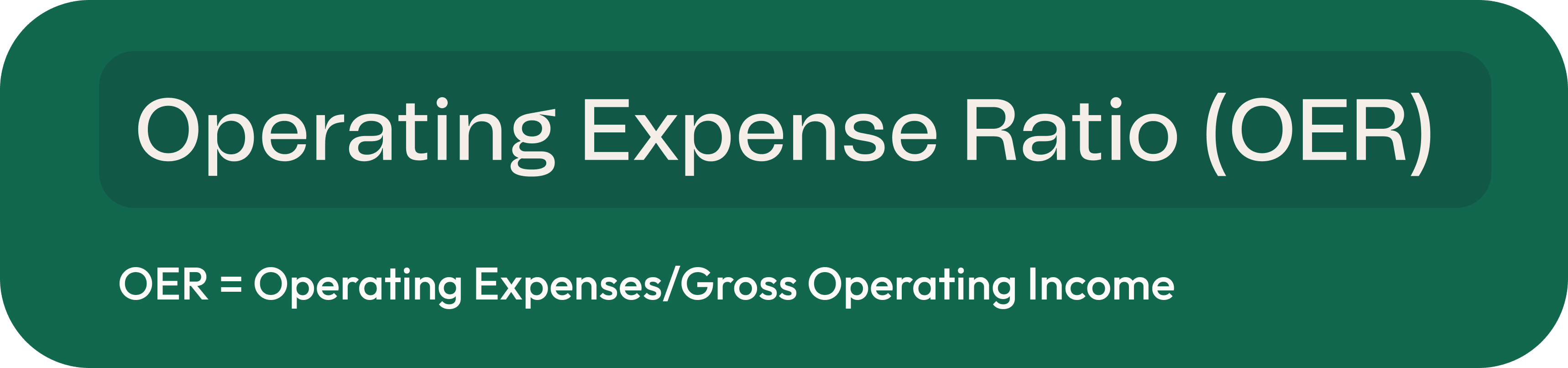 Operating Expense Ratio (OER)