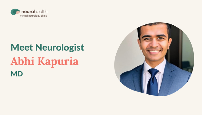 Meet Abhi Kapuria, MD, Neurologist at Neura Health