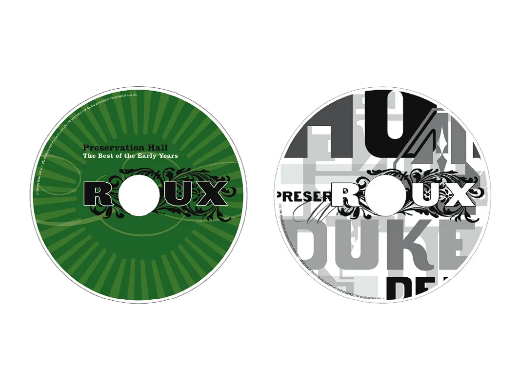 Two CD discs featuring 'ROUX' text with decorative black flourishes; the left disc has a green radial background and text 'Preservation Hall The Best of the Early Years', the right disc has a grayscale collage background with large overlapping letters.