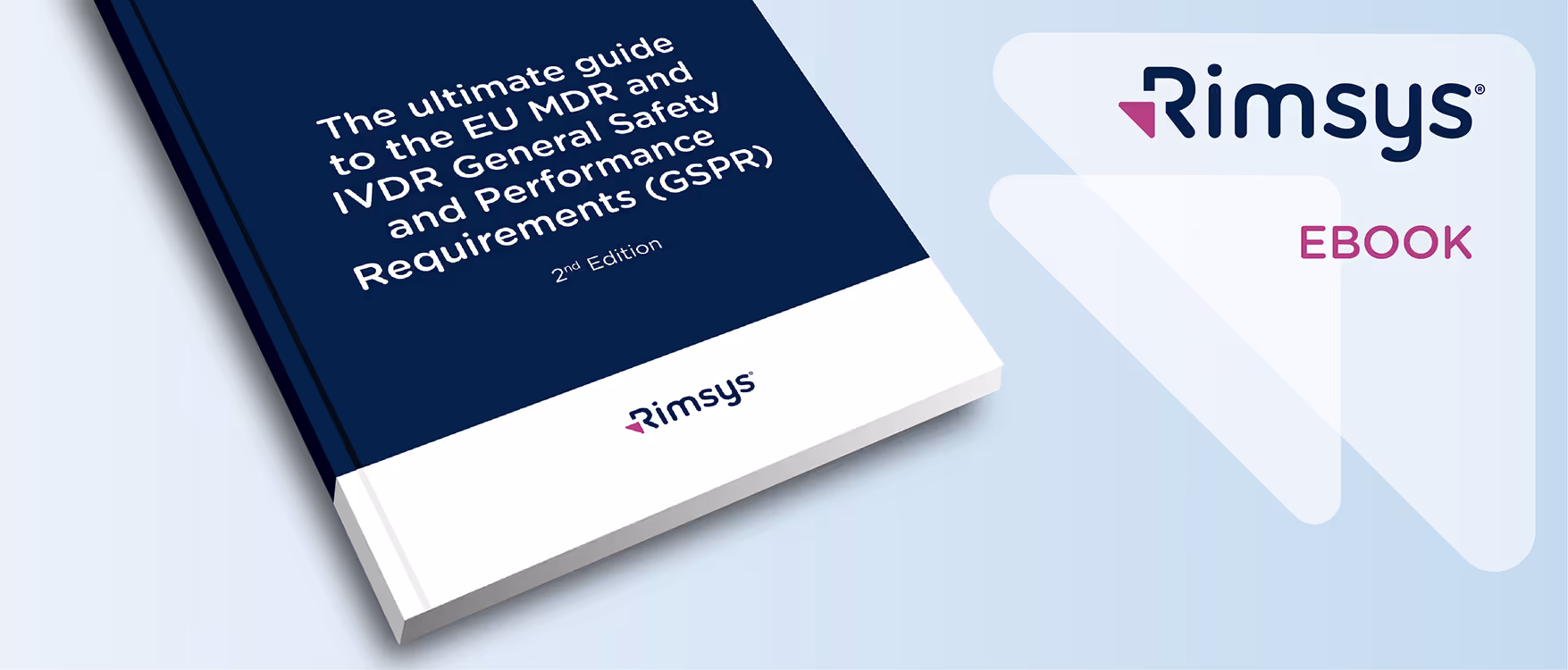 The ultimate guide to the EU MDR and IVDR general safety and performance requirements (GSPR)