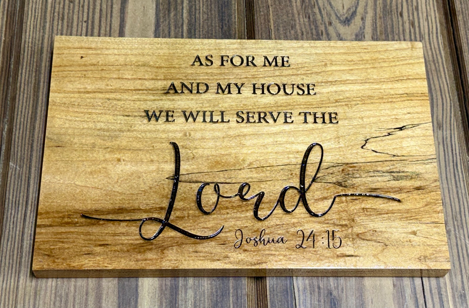 Handcrafted, Rustic, Hardwood Sign, Maple, Bible Verse "Joshua 24:15" 