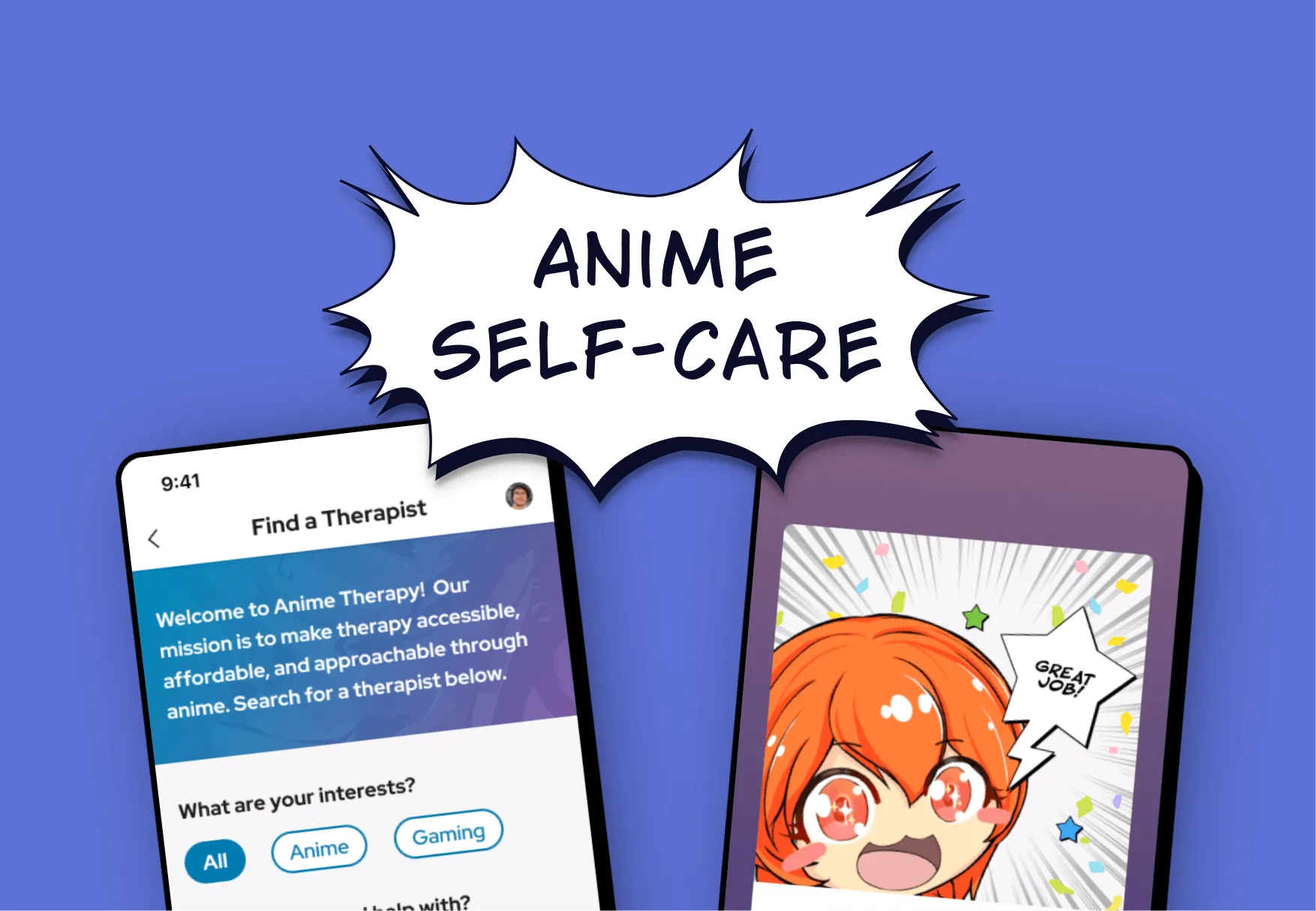 The heading "Anime Self-Care" in comic book style above 2 mobile screenshots 