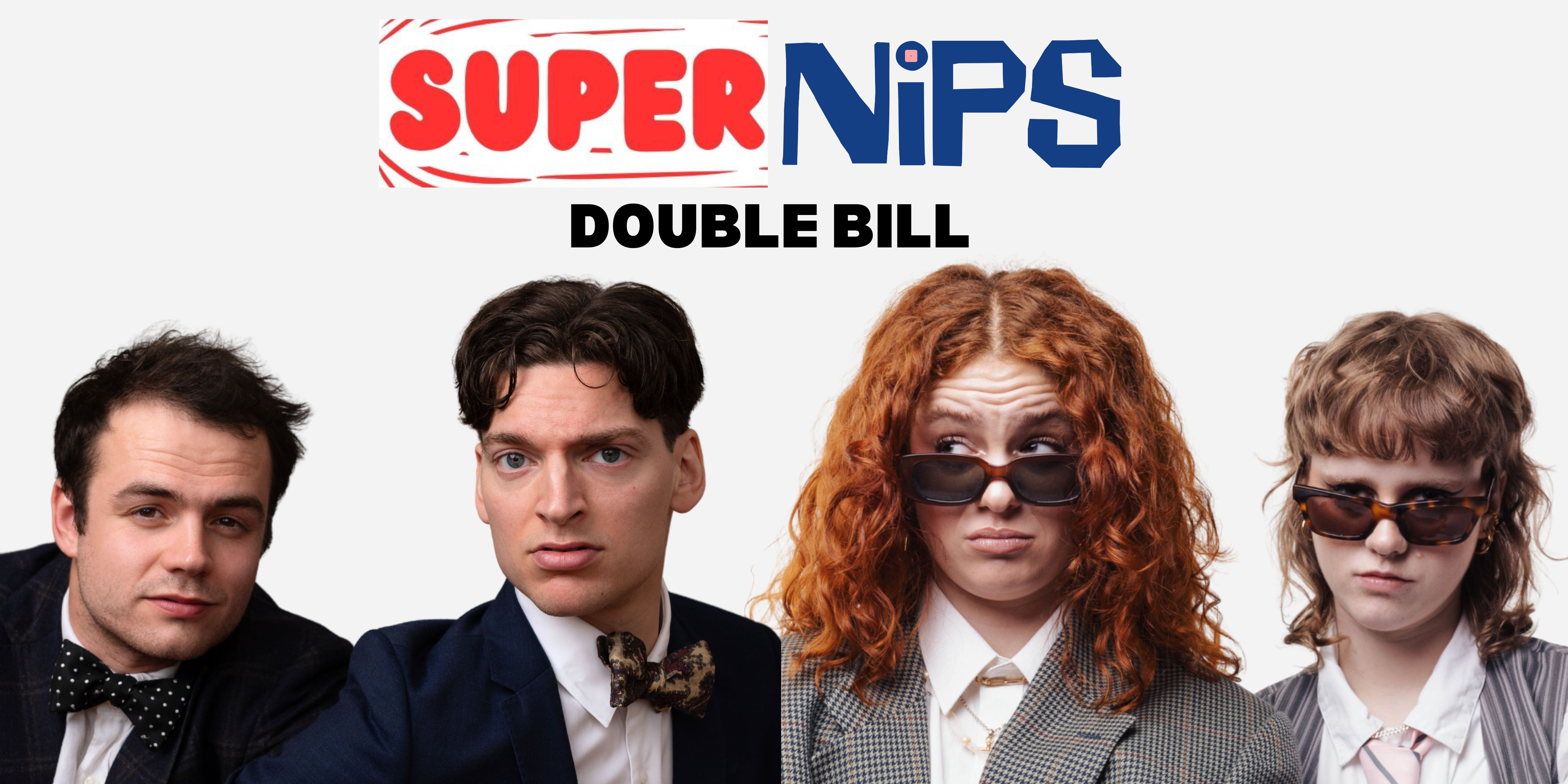 SuperNips: Double Bill
