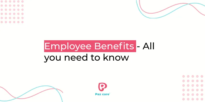 Employee Benefits Offered By Top Indian Organizations