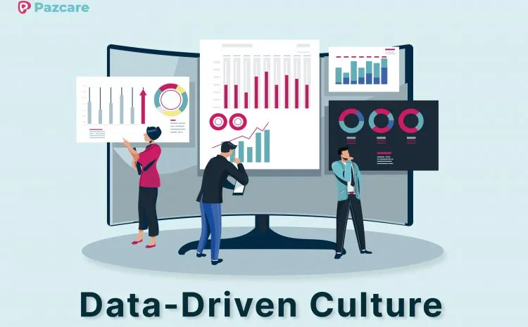 Data driven culture
