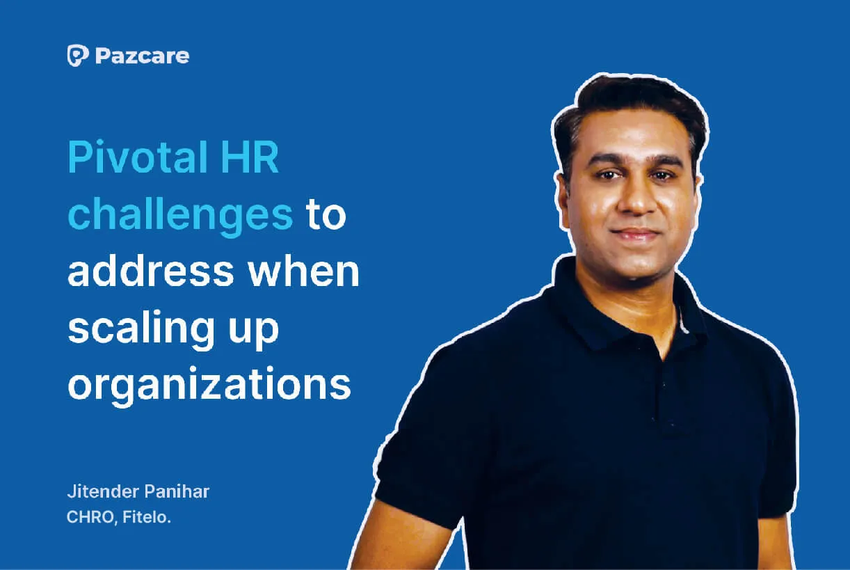 Pivotal HR Challenges To Address When Scaling Up Organizations
