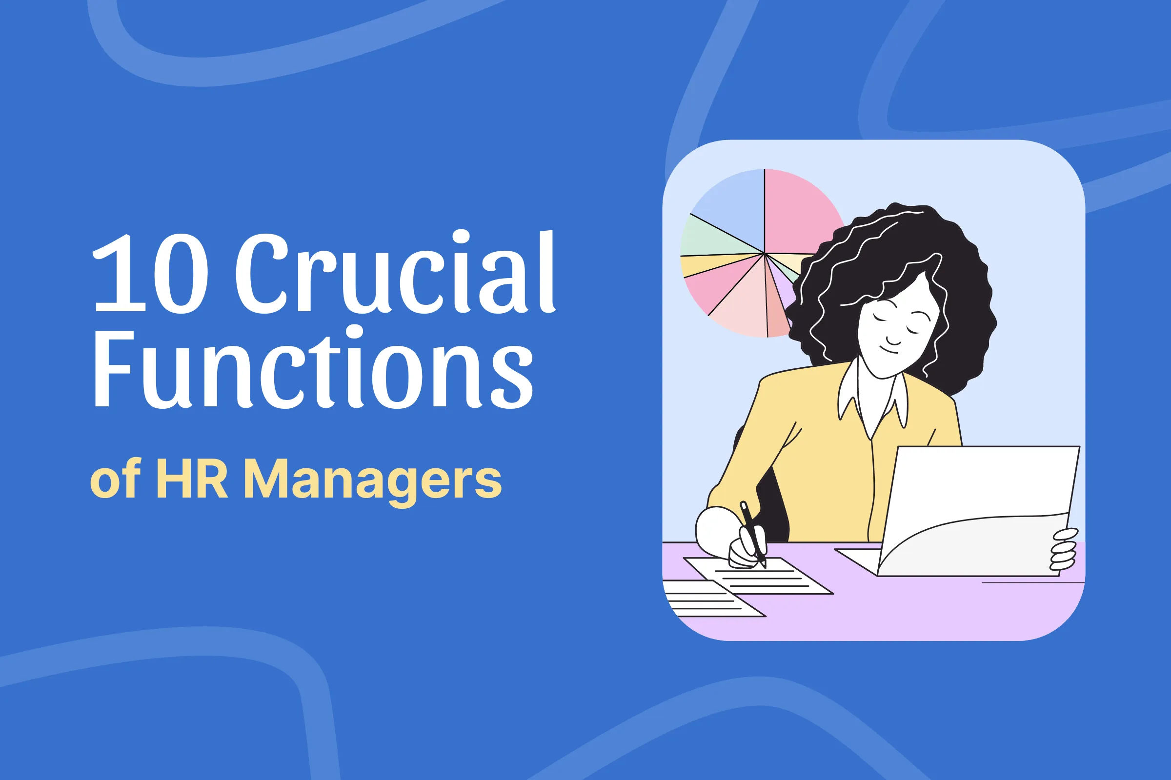 10 Crucial Functions of an HR Manager