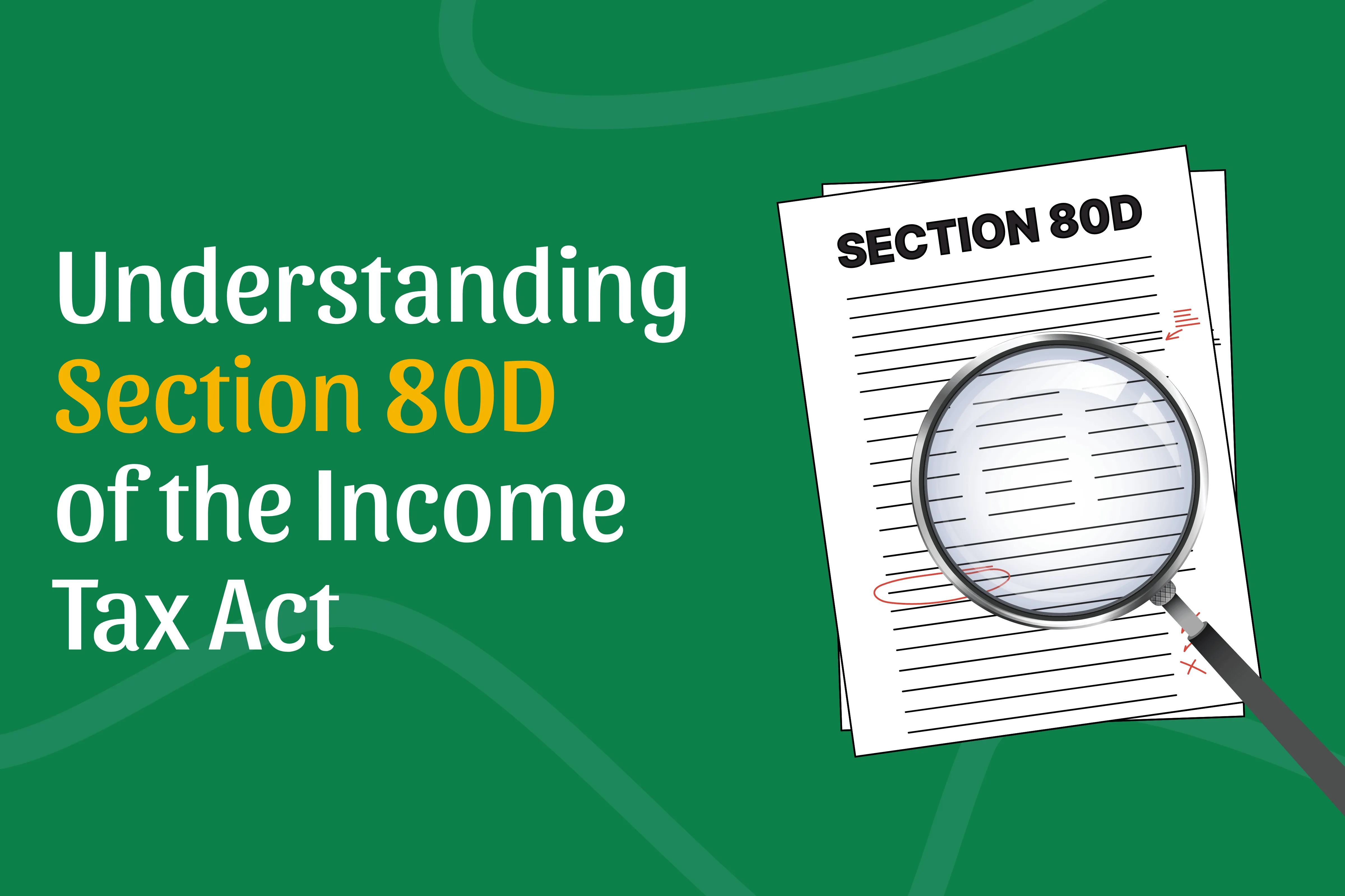 Section 80D of The Income Tax Act of India - A Guide