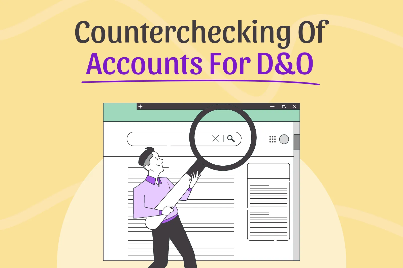 Why is counterchecking important for Directors and Officers?