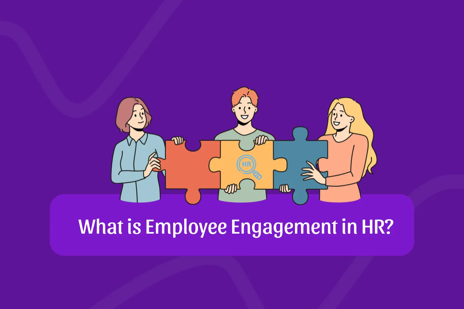 Employee engagement in HR