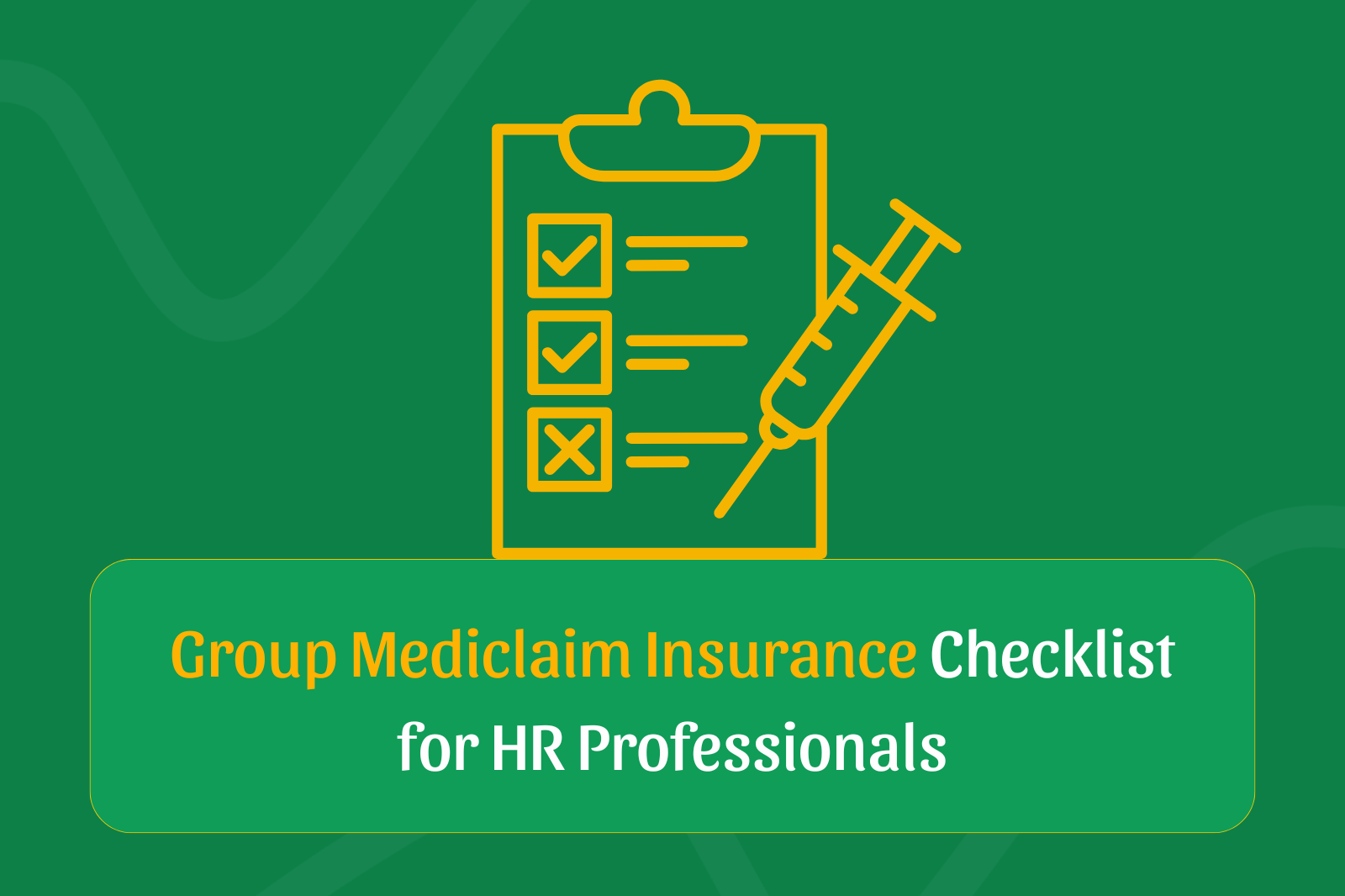 group mediclaim insurance chechlist