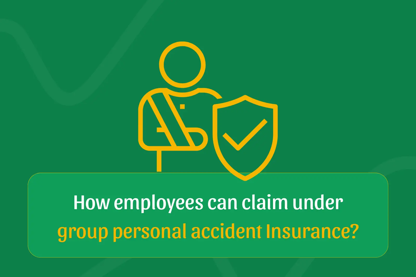 group personal accidenr insurance claim