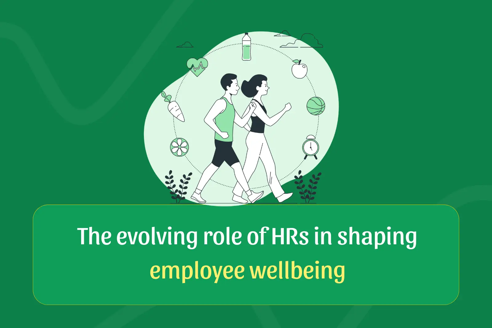 Employee wellbeing for employees