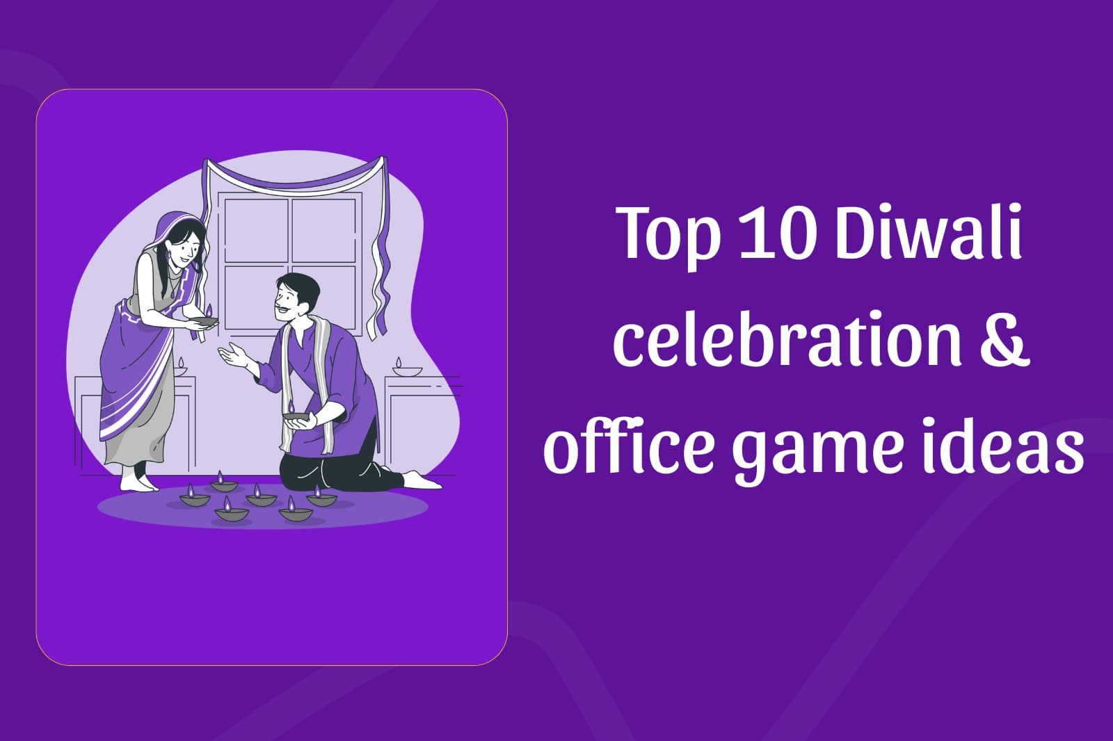 Diwali celebration and game ideas in office