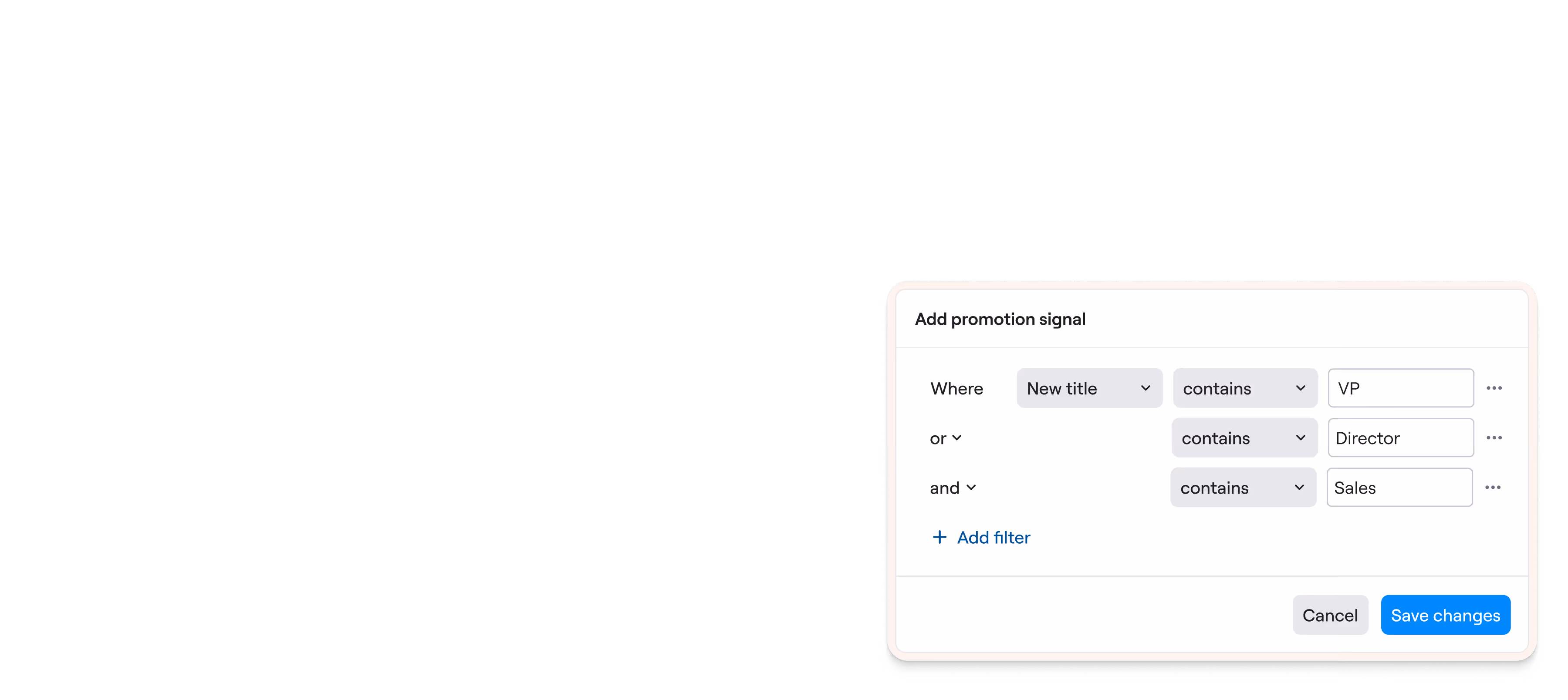 Interface to add a promotion signal with filters for New title containing VP or Director, and Sales.