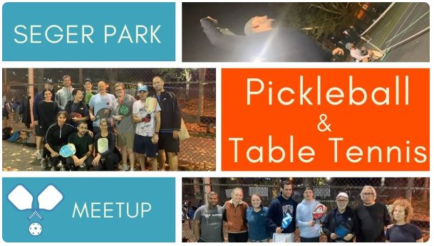 seger park pickleball & table tennis meetup