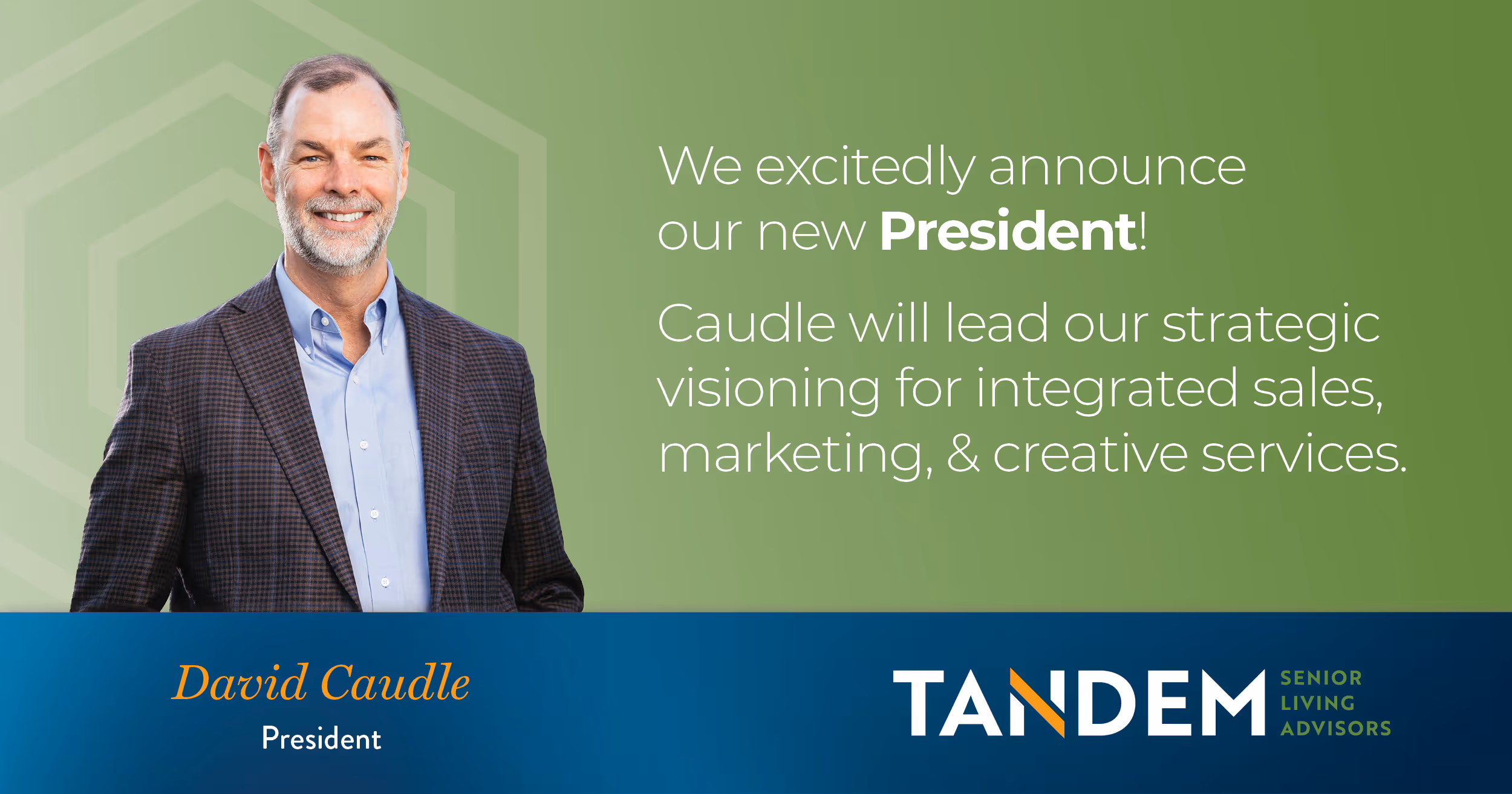 David Caudle Promoted to President, Strengthening Leadership for Next Phase of Growth