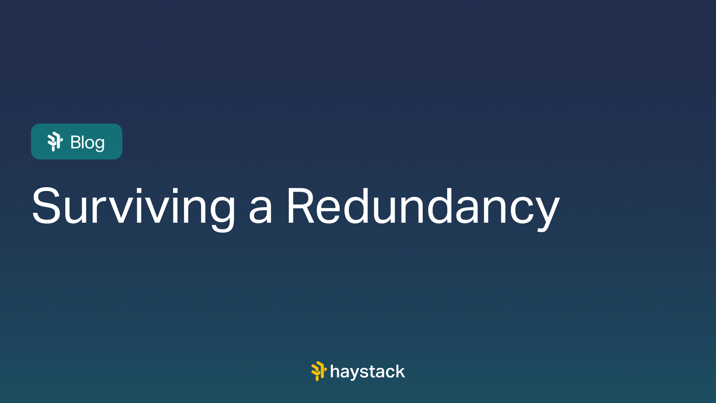 Surviving a Redundancy