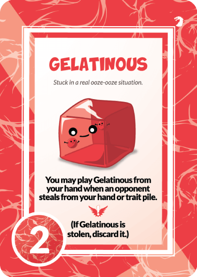 GELATINOUS