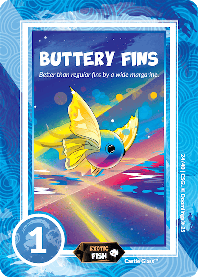 BUTTERY FINS