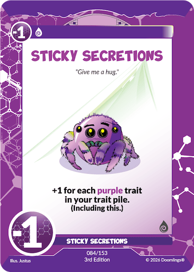STICKY SECRETIONS