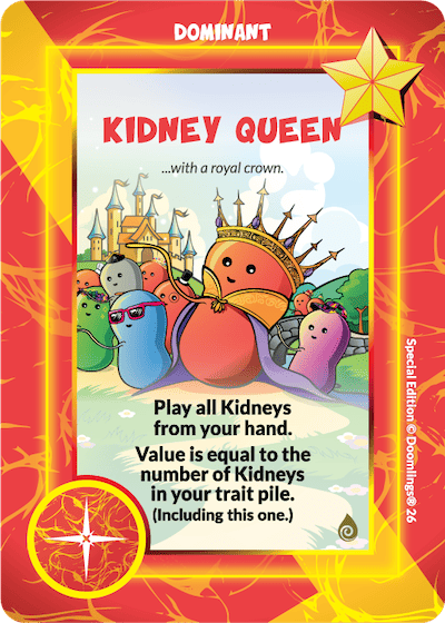 KIDNEY QUEEN