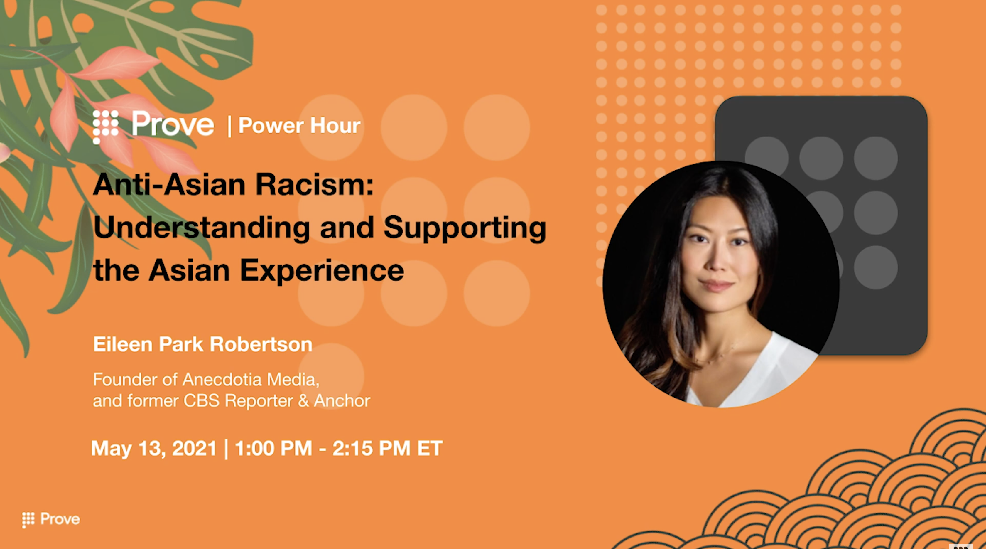 Prove Power Hour | Anti-Asian Racism: Understanding and Supporting the Asian Experience