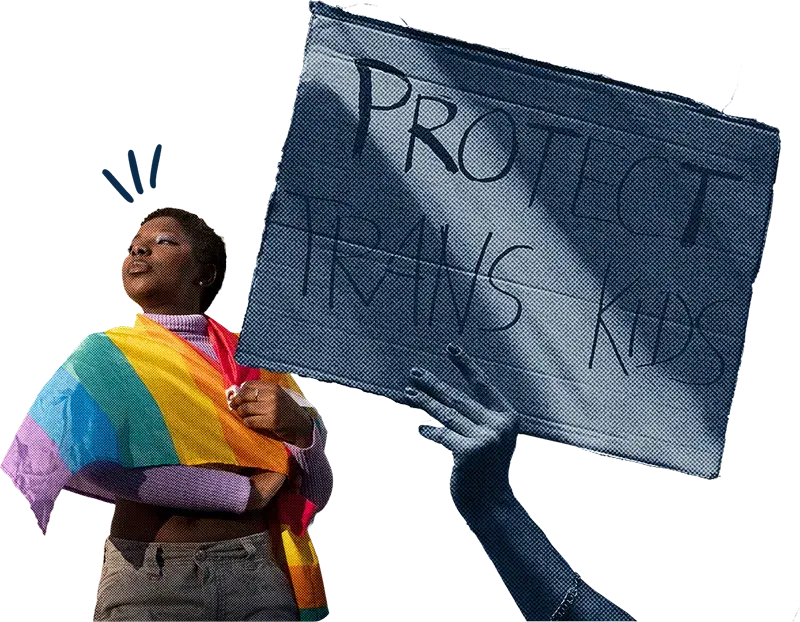 A collage of a woman wrapped in a pride flag and a person's hand holding up a sign that reads "Protect Trans Kids," advocating for the rights of transgender youth.