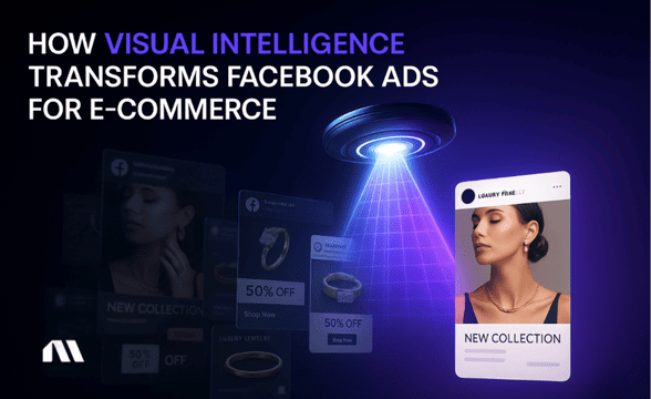 Visual Intelligence for Facebook Ads