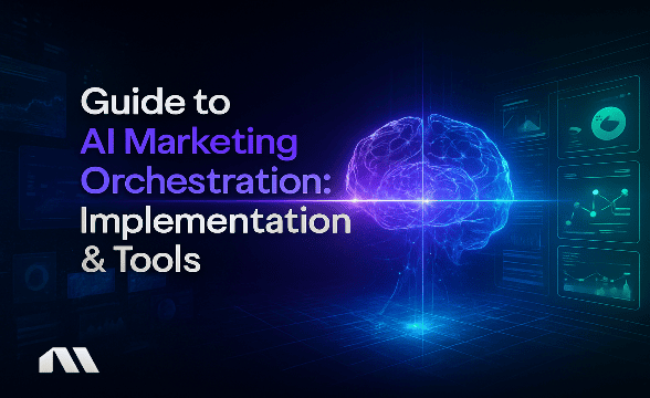 AI marketing orchestration