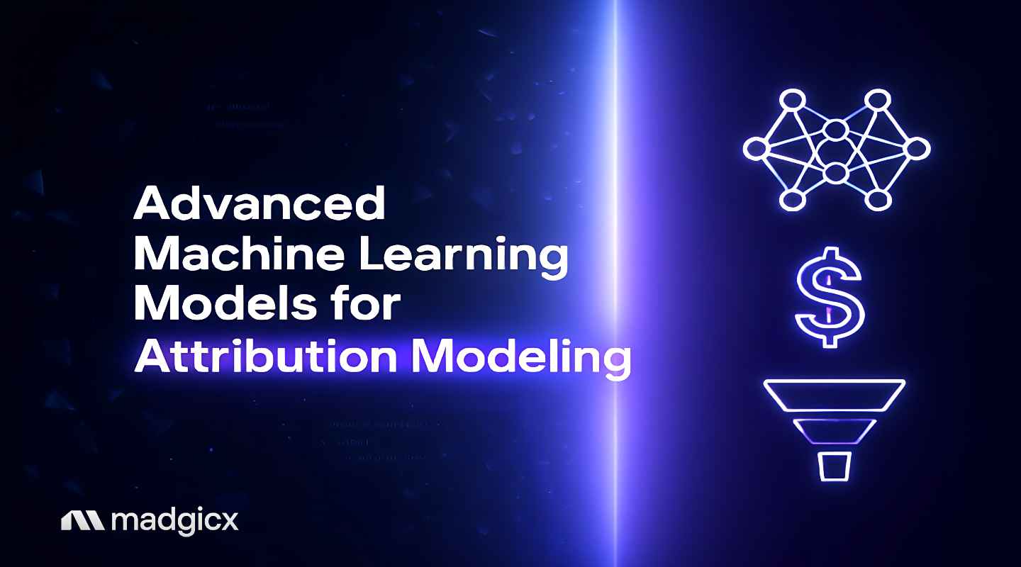 advanced machine learning models for attribution modeling